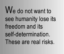 ریسک بزرگ و واقعی از دست دادن آزادی انسان و حق تعیین سرنوشت است